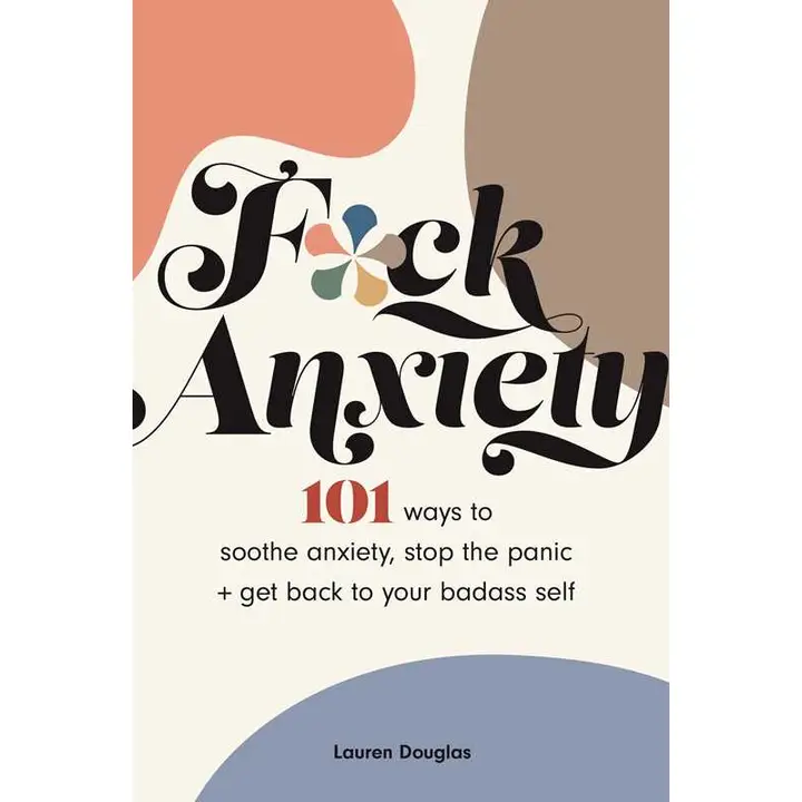 F*ck Anxiety